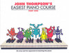 John Thompson's Easiest Piano Course 1: Revised Edition