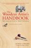 The Woodcut Artist's Handbook: Techniques and Tools for Relief Printmaking