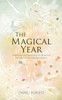 The Magical Year: Seasonal celebrations to honour nature's ever-turning wheel