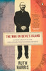 The Man on Devil's Island: Alfred Dreyfus and the Affair that Divided France