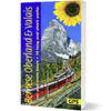 Bernese Oberland and Valais Sunflower Walking Guide: 75 long and short walks and 6 car tours