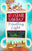 Travelling Light: Journeys Among Special People and Places