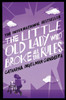 The Little Old Lady Who Broke All the Rules