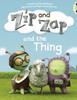 Bug Club Guided Fiction Year 1 Yellow A Zip and Zap and The Thing