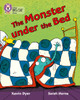 The Monster Under the Bed: Band 11/Lime