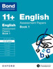 Bond 11+: English: Assessment Papers: 11+-12+ years Book 1