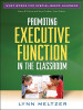 Promoting Executive Function in the Classroom