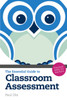 The Essential Guide to Classroom Assessment: Practical Skills for Teachers