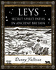 Leys: Secret Spirit Paths in Ancient Britain