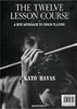 The 12 Course Lesson: In a New Approach to Violin Playing
