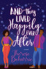 And They Lived Happily Ever After: A Magical OwnVoices RomCom
