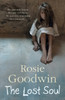 The Lost Soul: An abandoned child's struggle to find those she loves
