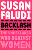 Backlash: The Undeclared War Against Women