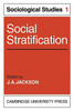 Social Stratification: Volume 1, Sociological Studies