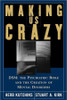 Making Us Crazy