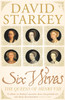 Six Wives: The Queens of Henry VIII
