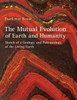 The Mutual Evolution of Earth and Humanity: Sketch of a Geology and Paleontology of the Living Earth