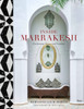 Inside Marrakesh: Enchanting Homes and Gardens