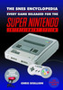 The Snes Encyclopedia: Every Game Released For The Super Nintendo Entertainment System - 9781526737830
