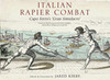 Italian Rapier Combat: Capo Ferro'S 'Grand Simulacro'