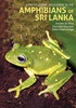A Photographic Field Guide To The Amphibians Of Sri Lanka