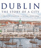 Dublin: The Story of a City