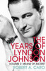 Means of Ascent: The Years of Lyndon Johnson (Volume 2)