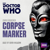 Doctor Who: Corpse Marker: A 4Th Doctor Novel