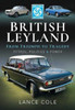British Leyland: From Triumph to Tragedy. Petrol, Politics and Power