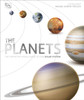 The Planets: The Definitive Visual Guide to Our Solar System