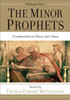 The Minor Prophets – A Commentary on Hosea, Joel, Amos