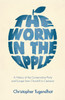 The Worm in the Apple: A History of the Conservative Party and Europe from Churchill to Cameron