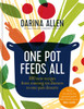 One Pot Feeds All: 100 new recipes from roasting tin dinners to one-pan desserts