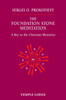 The Foundation Stone Meditation: A Key to the Christian Mysteries