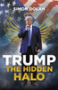 Trump: The Hidden Halo