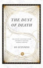 The Dust of Death – The Sixties Counterculture and How It Changed America Forever