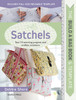 The Build a Bag Book: Satchels: Sew 15 Stunning Projects and Endless Variations