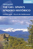 Spain's Sendero Historico: The GR1: Northern Spain - Picos to the Mediterranean
