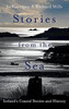 Stories From The Sea: Legends, Adventures And Tragedies Of Ireland'S Coast