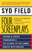 Four Screenplays: Studies in the American Screenplay: Thelma & Louise, Terminator 2, The Silence of the Lambs, and Dances with Wolves