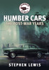 Humber Cars: The Post-war Years
