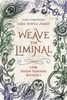 Weave The Liminal: Living Modern Traditional Witchcraft