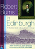 Robert Burns in Edinburgh: A literary guidebook with walking maps of Burns' time in Edinburgh
