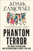Phantom Terror: The Threat of Revolution and the Repression of Liberty 1789-1848