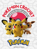 PokeMon Crochet: Bring Your Favorite PokeMon to Life with 20 Cute Crochet Patterns