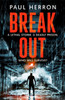 Breakout: the most explosive and gripping crime thriller book of the year