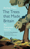 The Trees that Made Britain