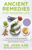 Ancient Remedies For Modern Life: From The Bestselling Author Of Keto Diet
