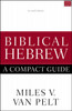 Biblical Hebrew: A Compact Guide: Second Edition