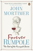 Forever Rumpole: The Best Of The Rumpole Stories